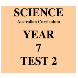 Australian Curriculum Science Year 7 Test 2